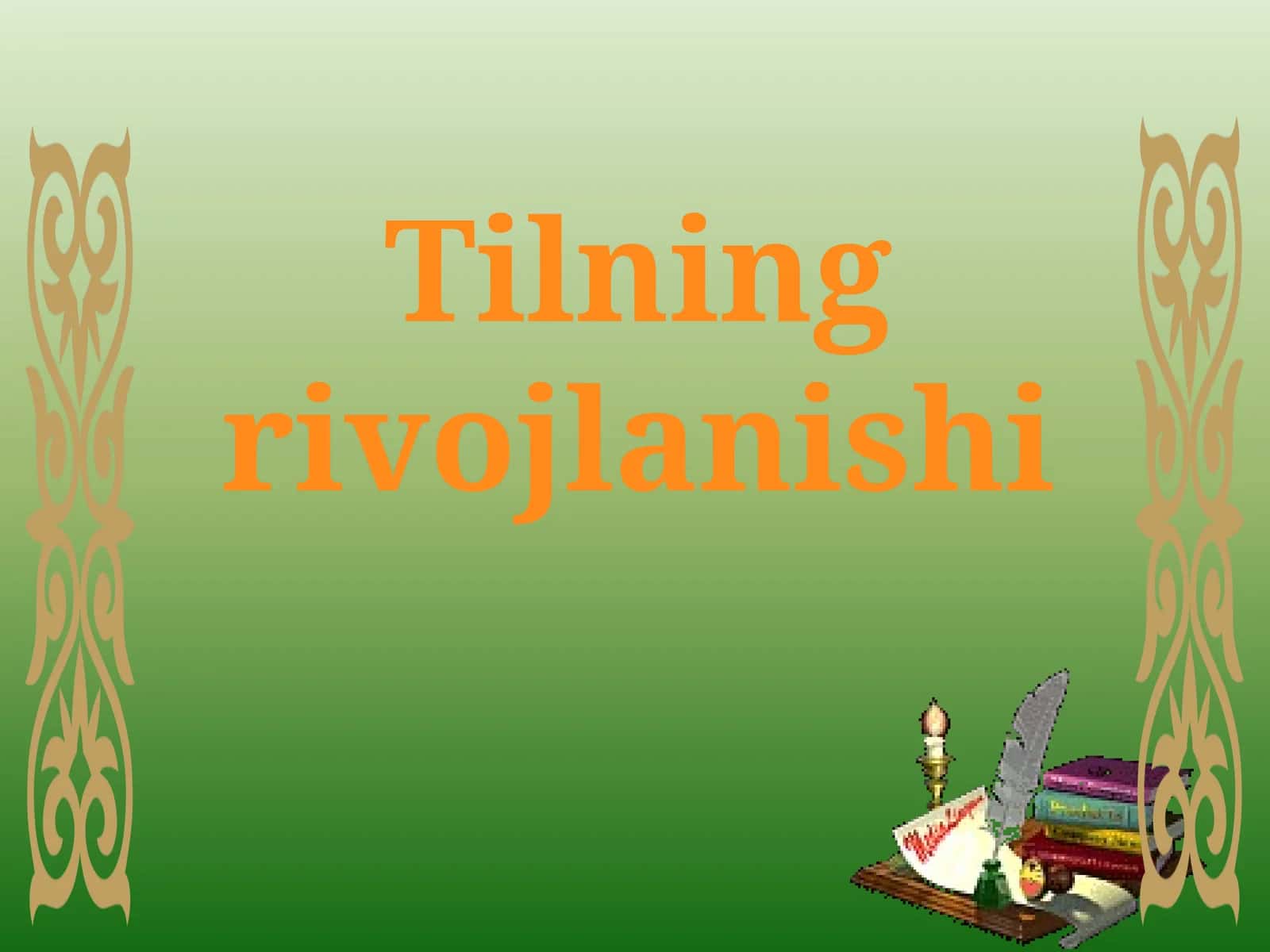 Tilning rivоjlanishi 1