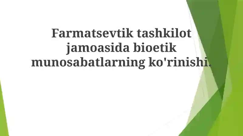 Farmatsevtik tashkilot jamoasi dabioetik munosabatlarning ko'rinishi
