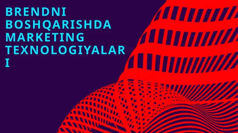 Brendni boshqarishda marketing texnologiyalari 1