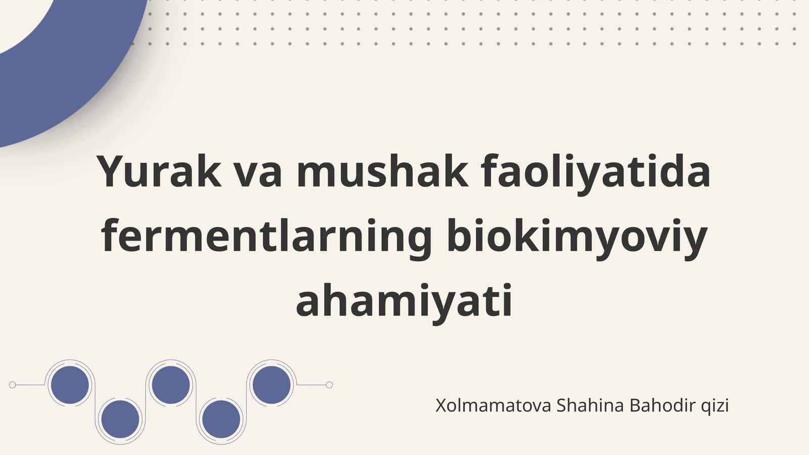 Yurak va mushak faoliyatida fermentlarning biokimyoviy ahamiyati 1