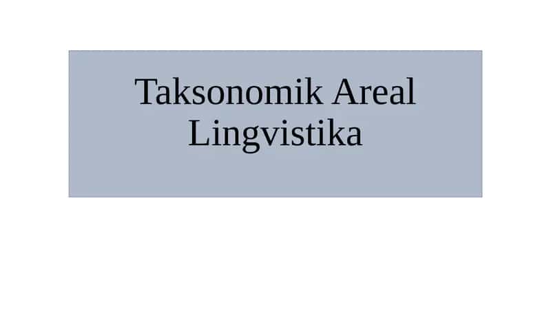 Taksonomik Areal Lingvistika 1