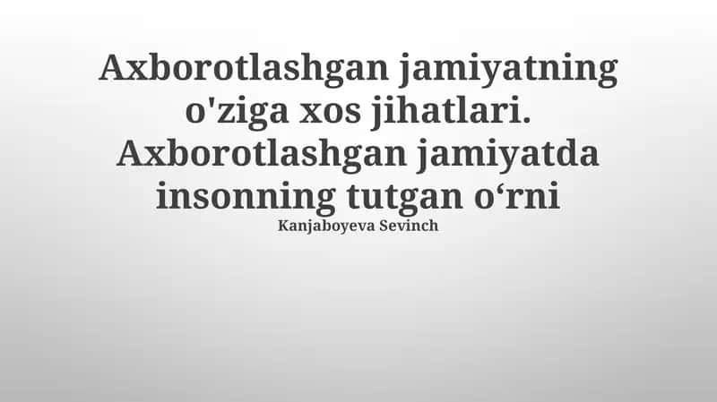 Axborot Jamiyatining O'ziga Xos Xususiyatlari 1