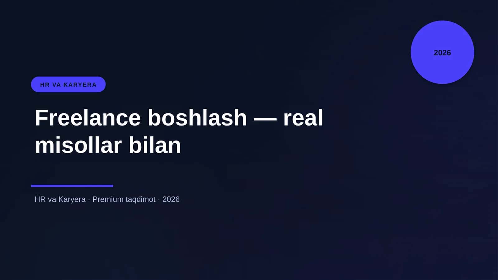 Freelance boshlash — real misollar bilan 1