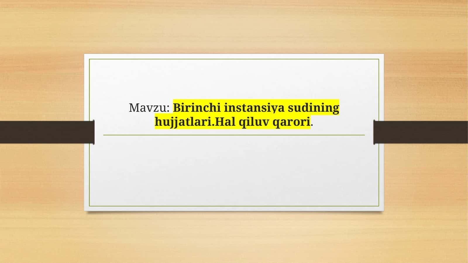 Birinchi instansiya sudining hujjatlari 1