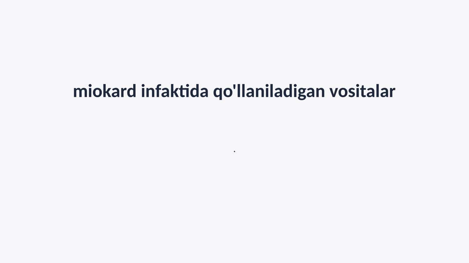 Miokard infarktida qo'llaniladigan vositalar 1