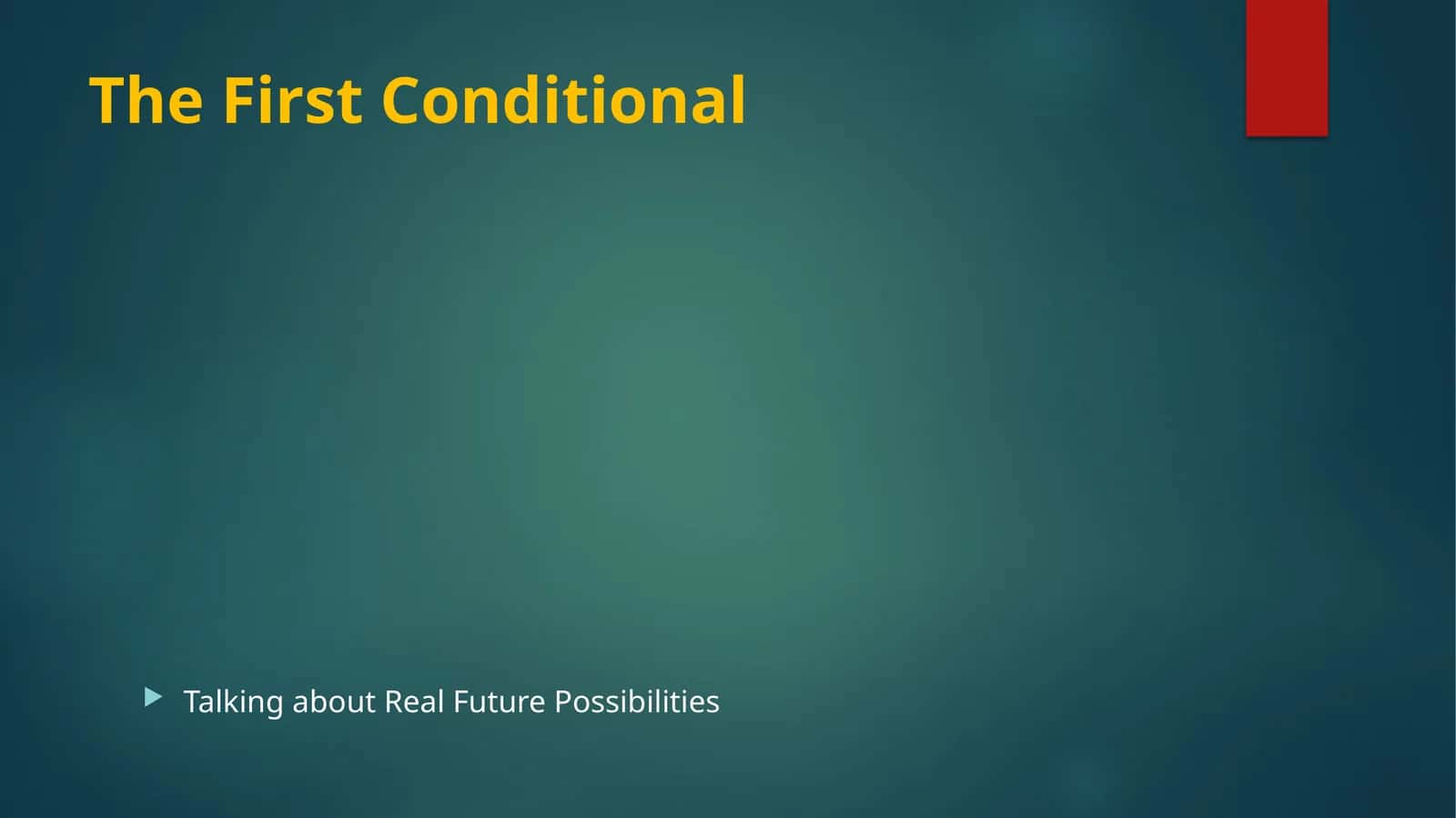 The First Conditional 1