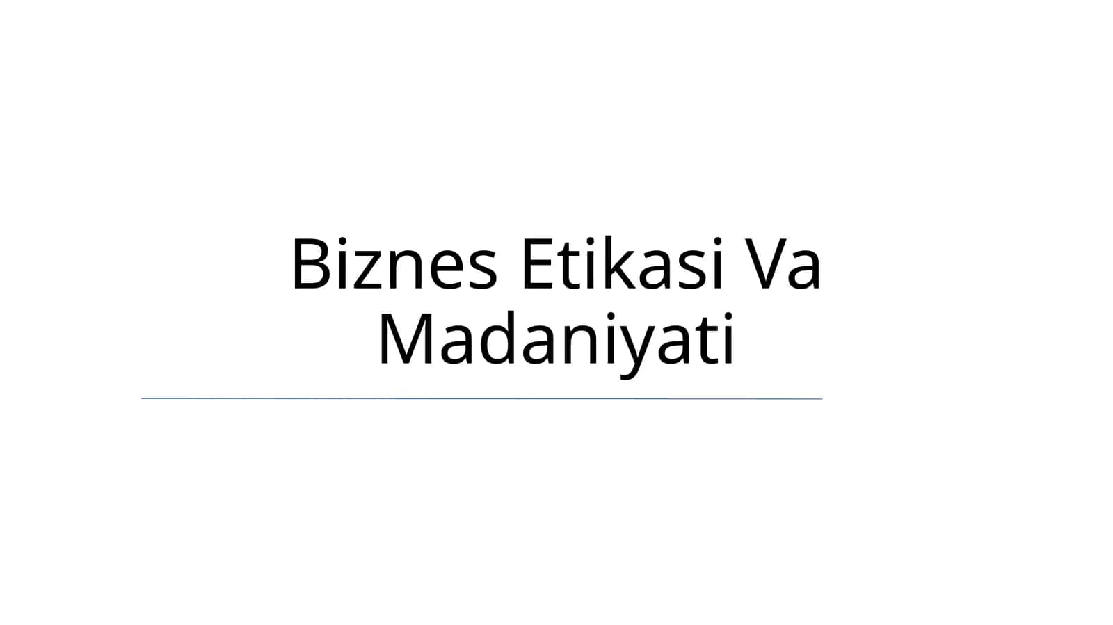 Biznes Etikasi Va Madaniyati 1