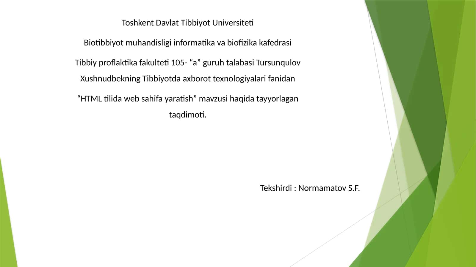 Tibbiyotda axborot texnologiyalari fanidan “HTML tilida veb sahifa yaratish” mavzusida tayyorlagan taqdimoti 1