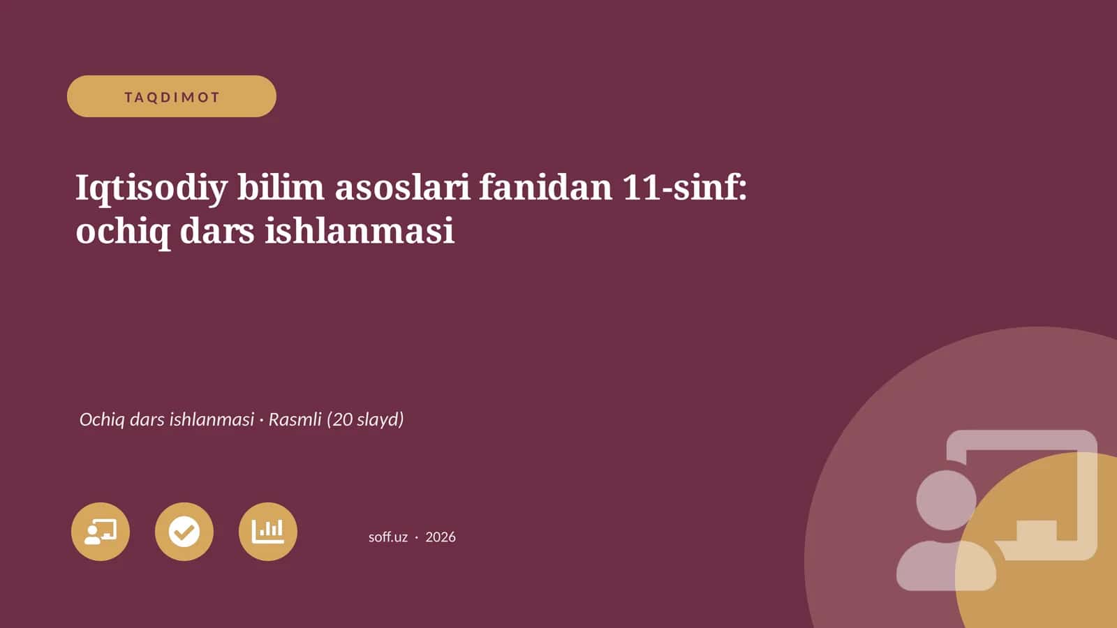 Iqtisodiy bilim asoslari fanidan 11-sinf: ochiq dars ishlanmasi 1