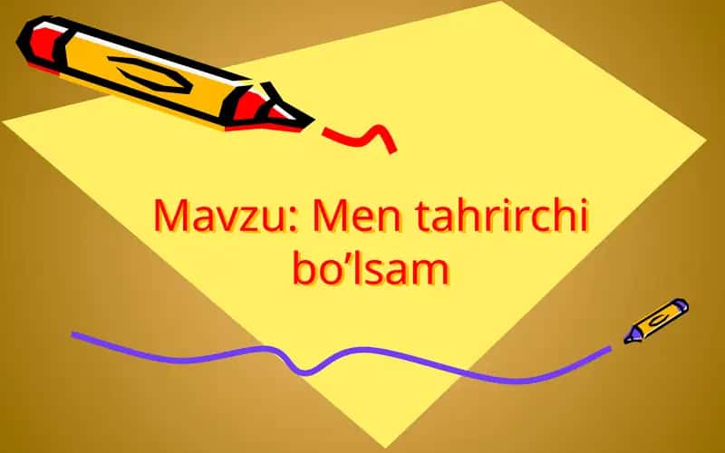 Men tahrirchi bo’lsam 1