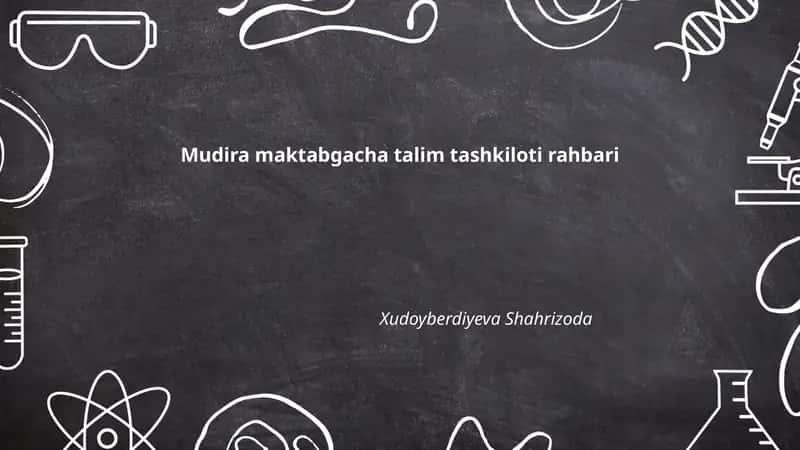 Mudira maktabgacha talim tashkiloti rahbari 1