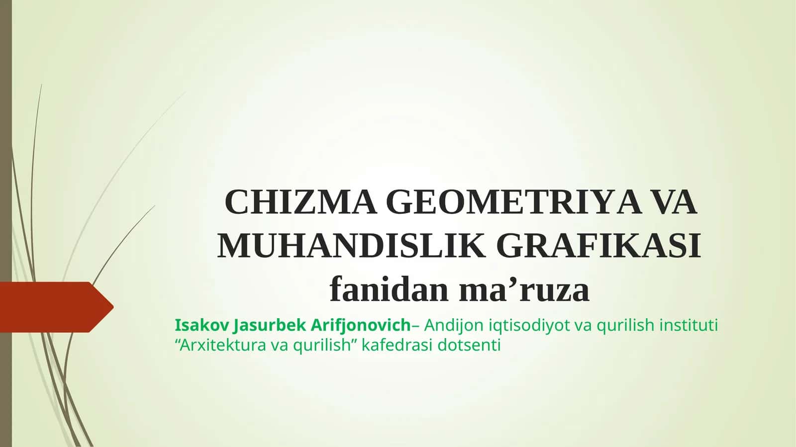 CHIZMA GEOMETRIYAVA MUHANDISLIK GRAFIKASI 1