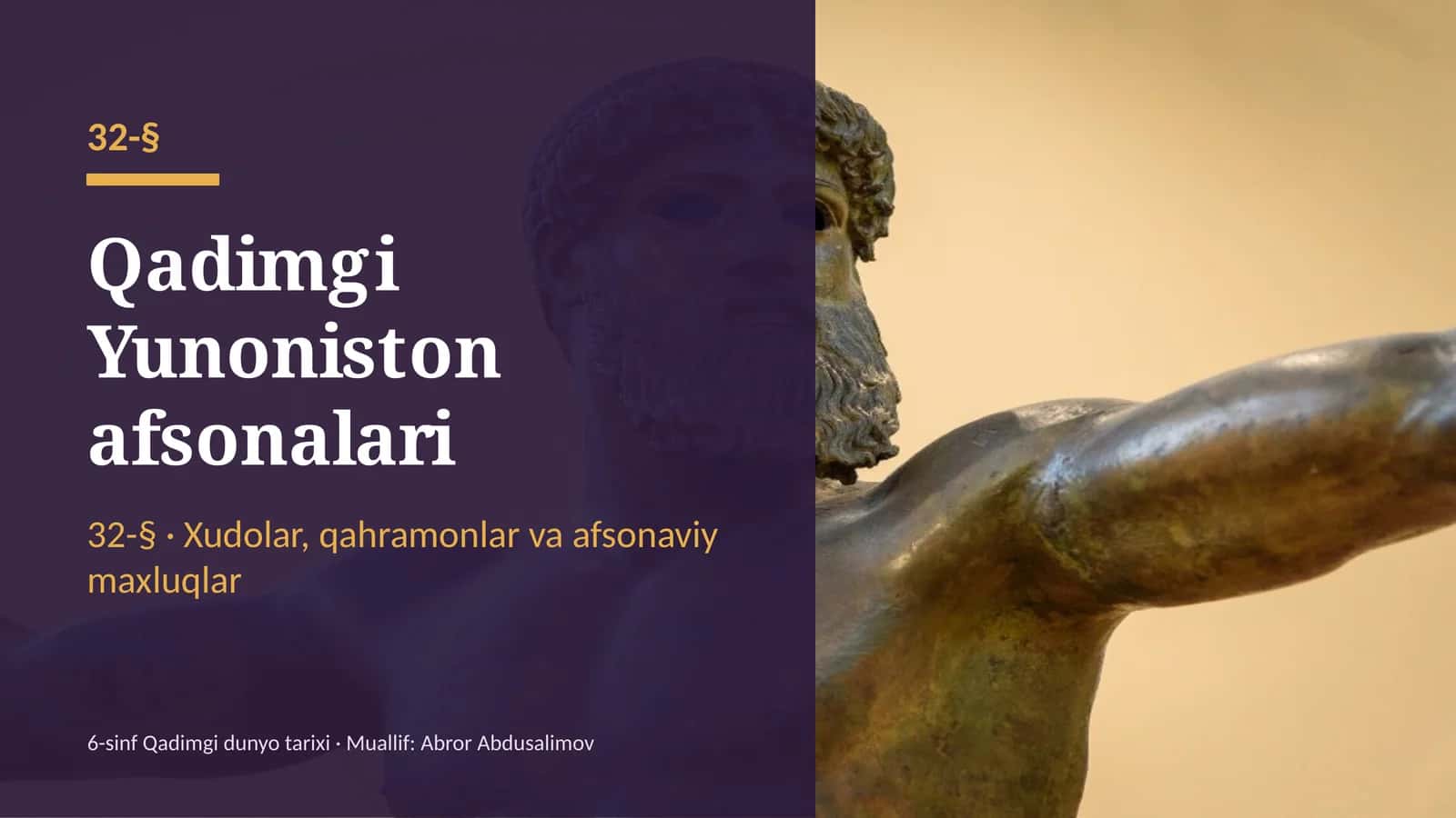 Qadimgi Yunoniston afsonalari (32-§) — 6-sinf Qadimgi dunyo tarixi taqdimoti 1