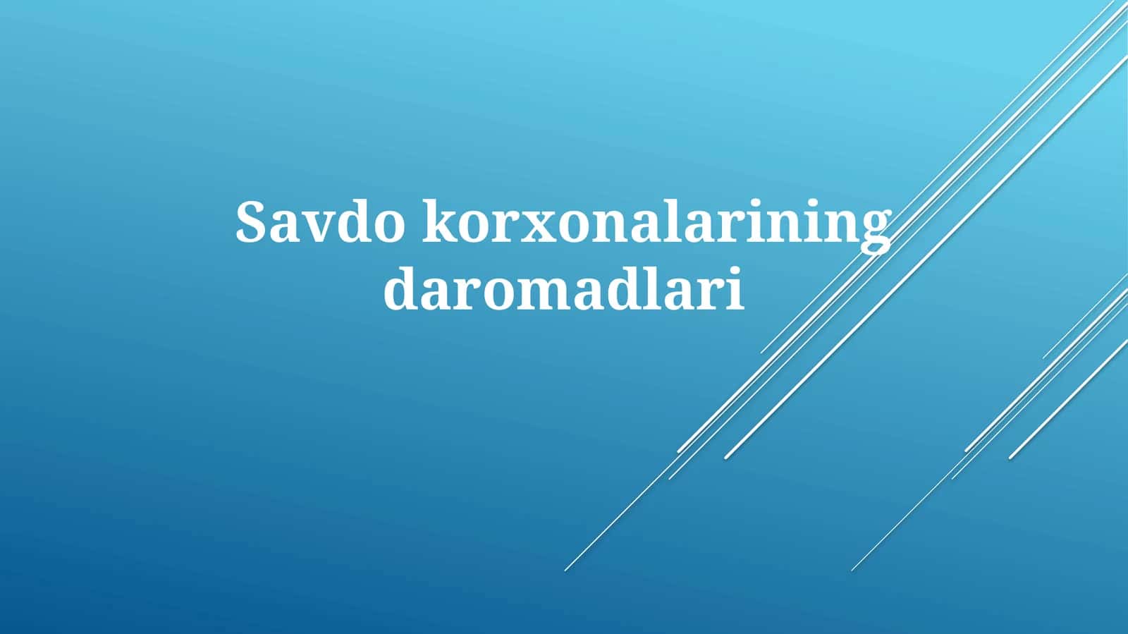 Savdokorxonalarining daromadlari 1