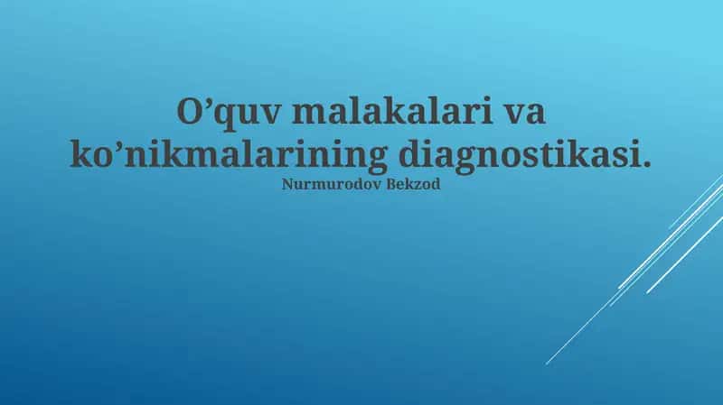 O’quv malakalari va ko’nikmalarining diagnostikasi 1