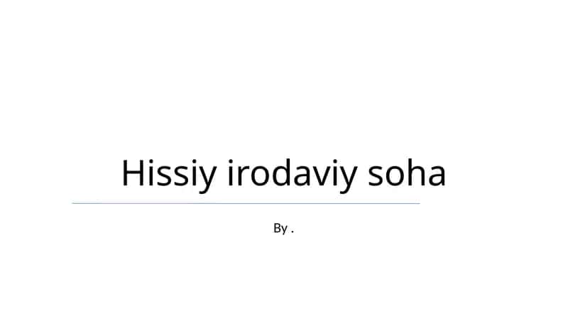 Hissiy irodaviy soha 1
