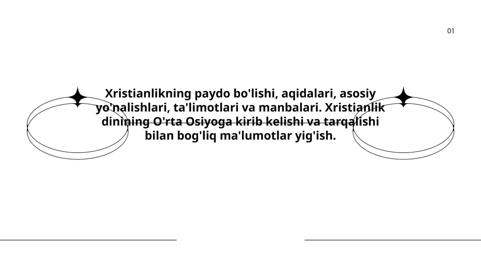 Xristianlikning paydo bo'lishi, aqidalari, asosiy yo'nalishlari, ta'limotlari va manbalari. Xristianlik dinining O'rta Osiyoga kirib kelishi va tarqalishi bilan bog'liq ma'lumotlar yig'ish 1
