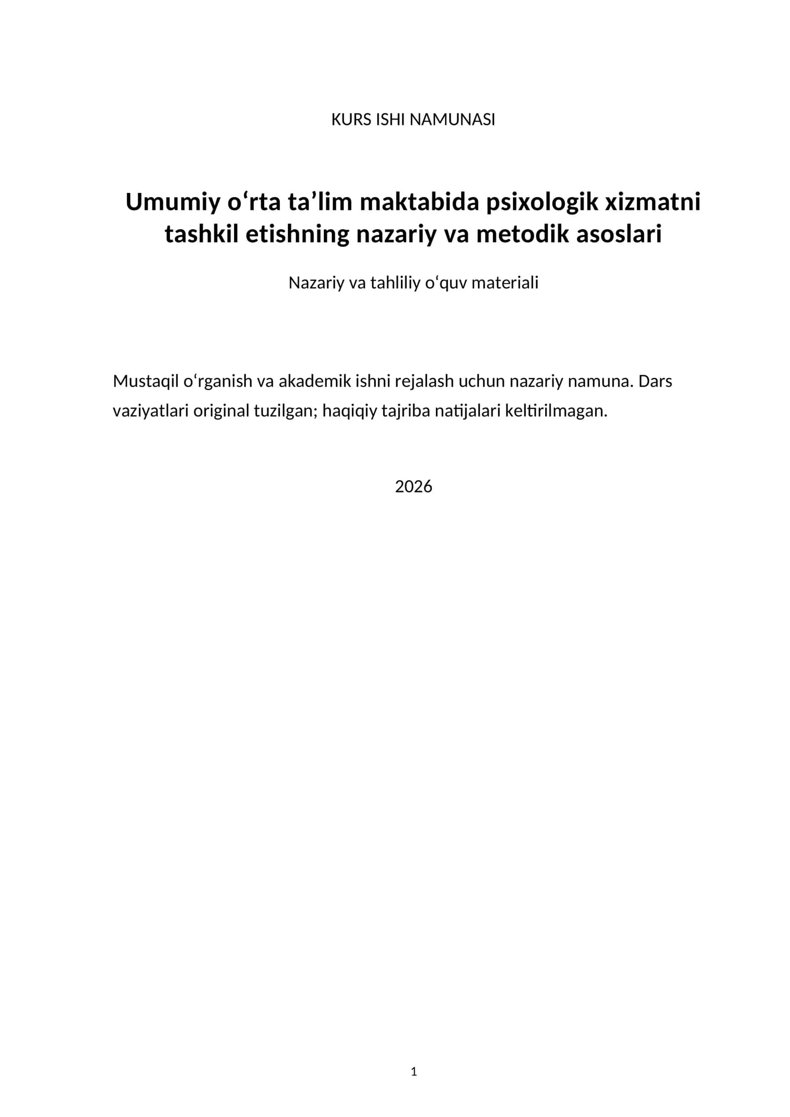 Umumiy o‘rta ta’lim maktabida psixologik xizmatni tashkil etishning nazariy va metodik asoslari — kurs ishi namunasi 1