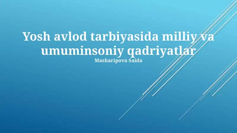 Yosh Avlod Tarbiyasida Milliy va Umuminsoniy Qadriyatlar 1
