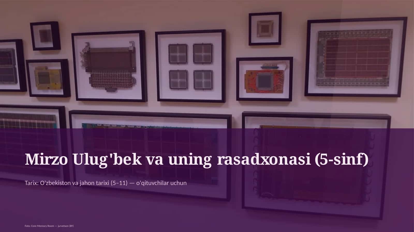 Mirzo Ulug'bek va uning rasadxonasi (5-sinf) 1