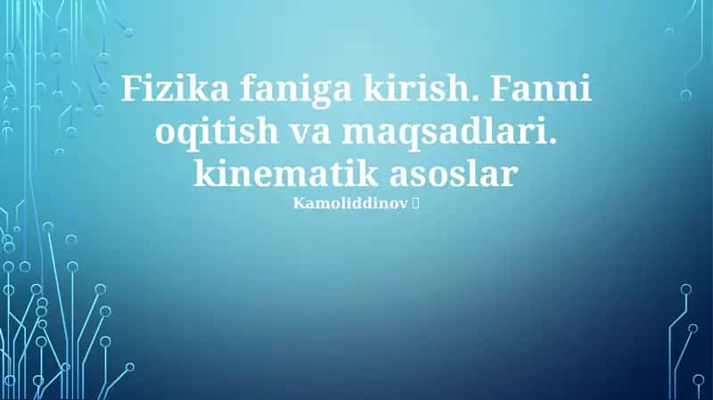 Fizika faniga kirish 1