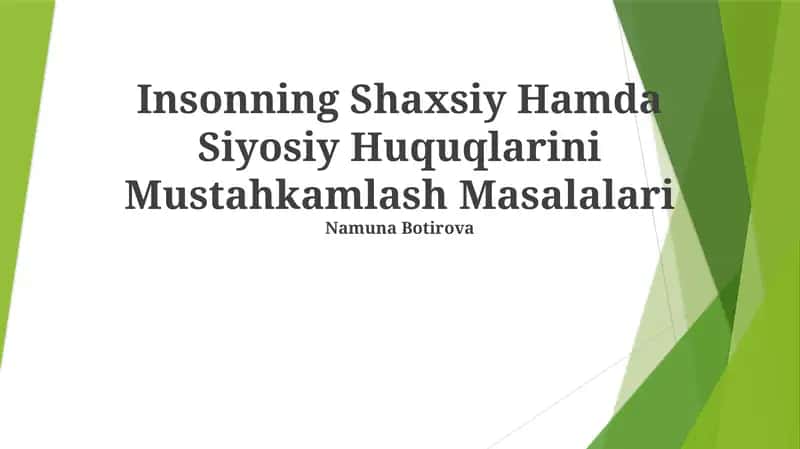 Insonning Shaxsiy Hamda Siyosiy Huquqlarini Mustahkamlash Masalalari 1