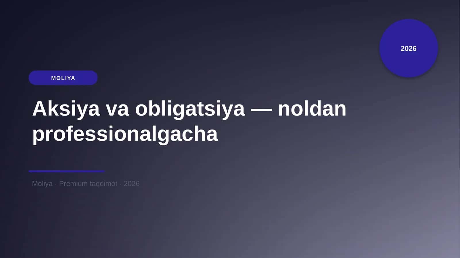 Aksiya va obligatsiya — noldan professionalgacha 1