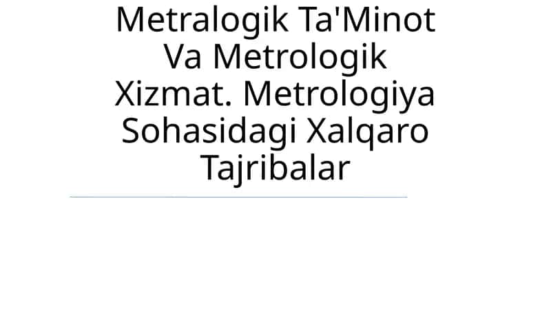 Metralogik Ta'Minot Va Metrologik Xizmat 1