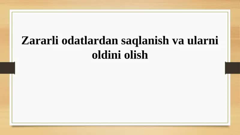 Zararli odatlardan saqlanish va ularni oldini olish 1