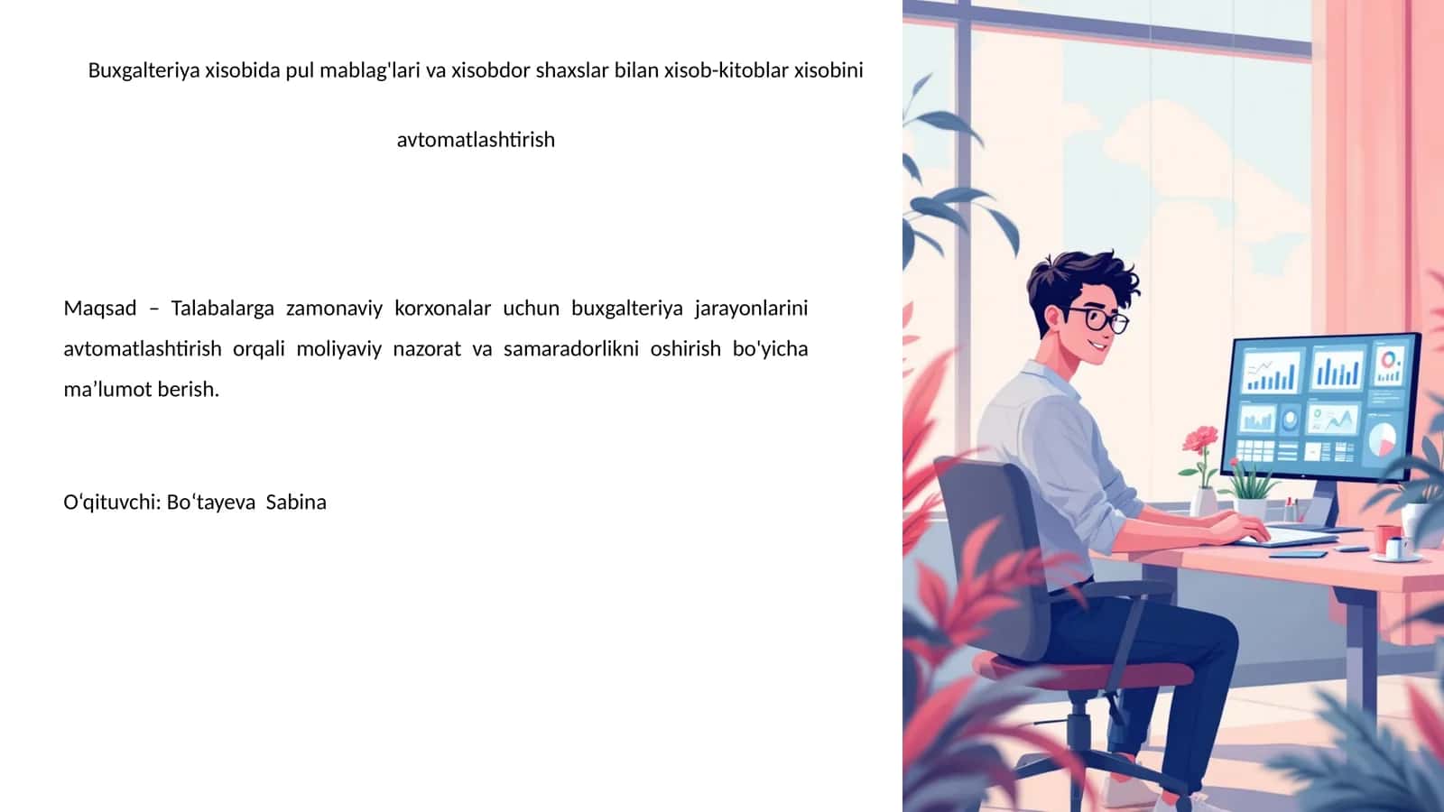 Buxgalteriya xisobida pul mablag'lari va xisobdor shaxslar bilan xisob-kitoblar xisobini avtomatlashtirish 1