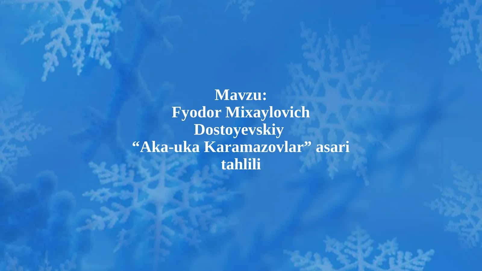 Fyodor Mixaylovich Dostoyevskiy  “Aka-uka Karamazovlar” asari tahlili 1