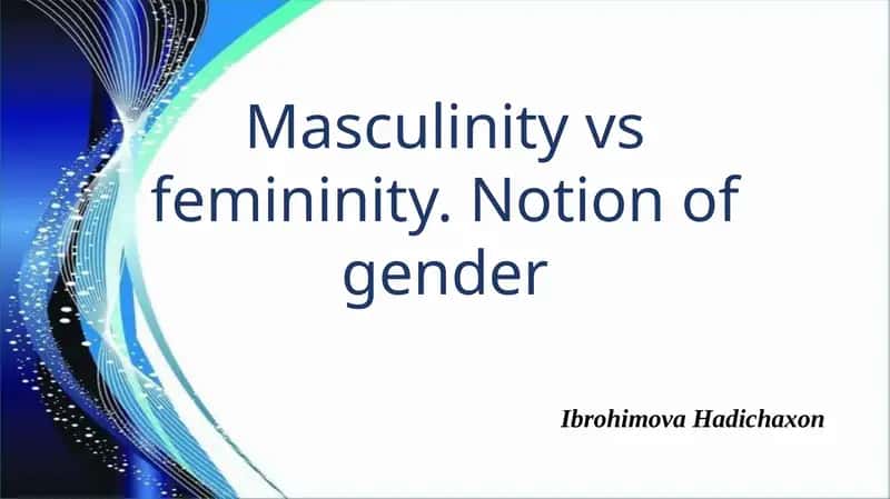 Masculine versus Feminine 1