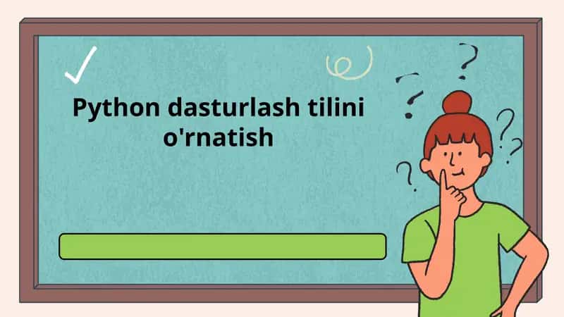 Python dasturlash tilini o'rnatish 1
