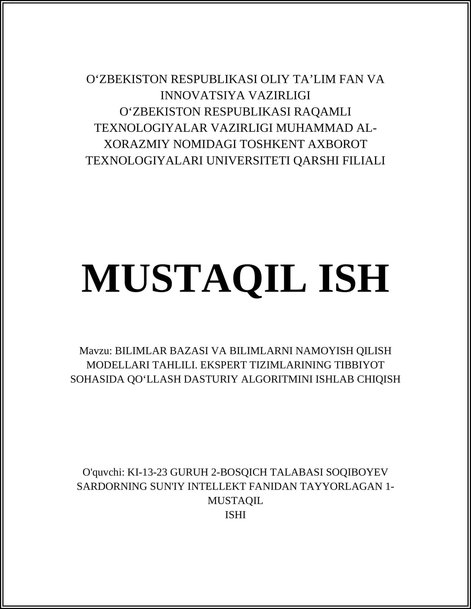 BILIMLAR BAZASI VA BILIMLARNI NAMOYISH QILISH MODELLARI TAHLILI. EKSPERT TIZIMLARINING TIBBIYOT SOHASIDA QO‘LLASH DASTURIY ALGORITMINI ISHLAB CHIQISH 1