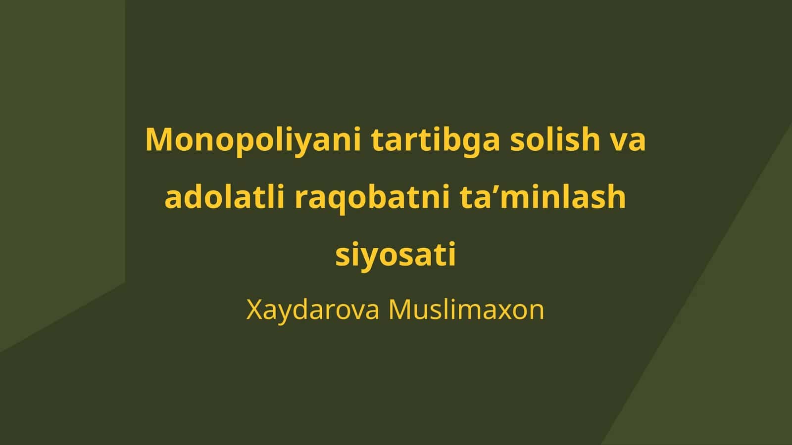 Monopoliyani tartibga solish va adolatli raqobatni taʼminlash siyosati 1