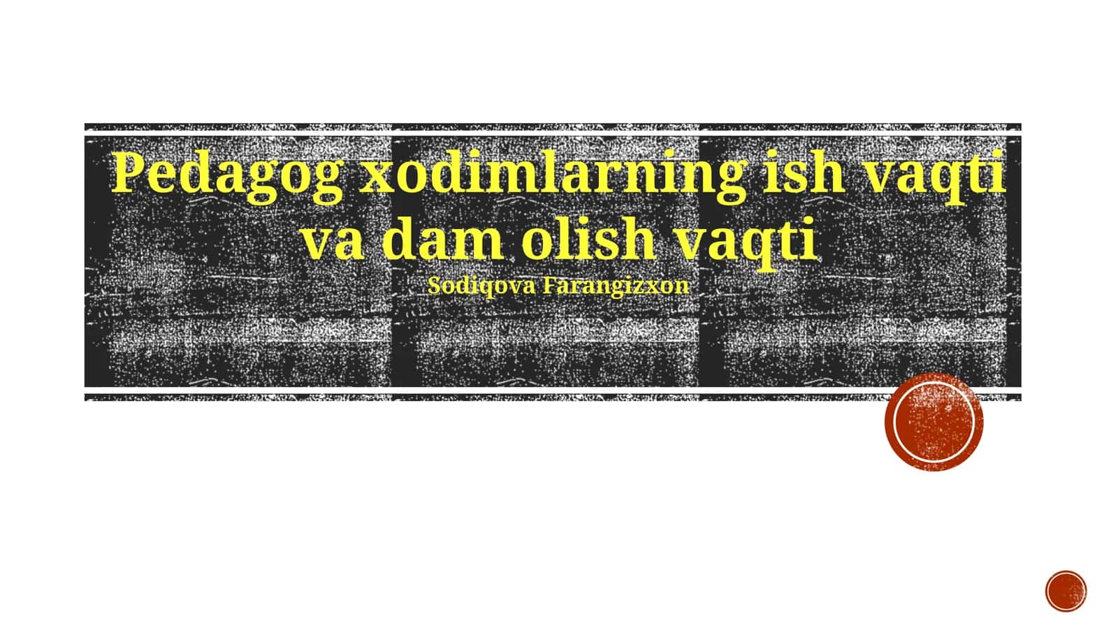 Pedagog xodimlarning ish vaqti va dam olish vaqti 1