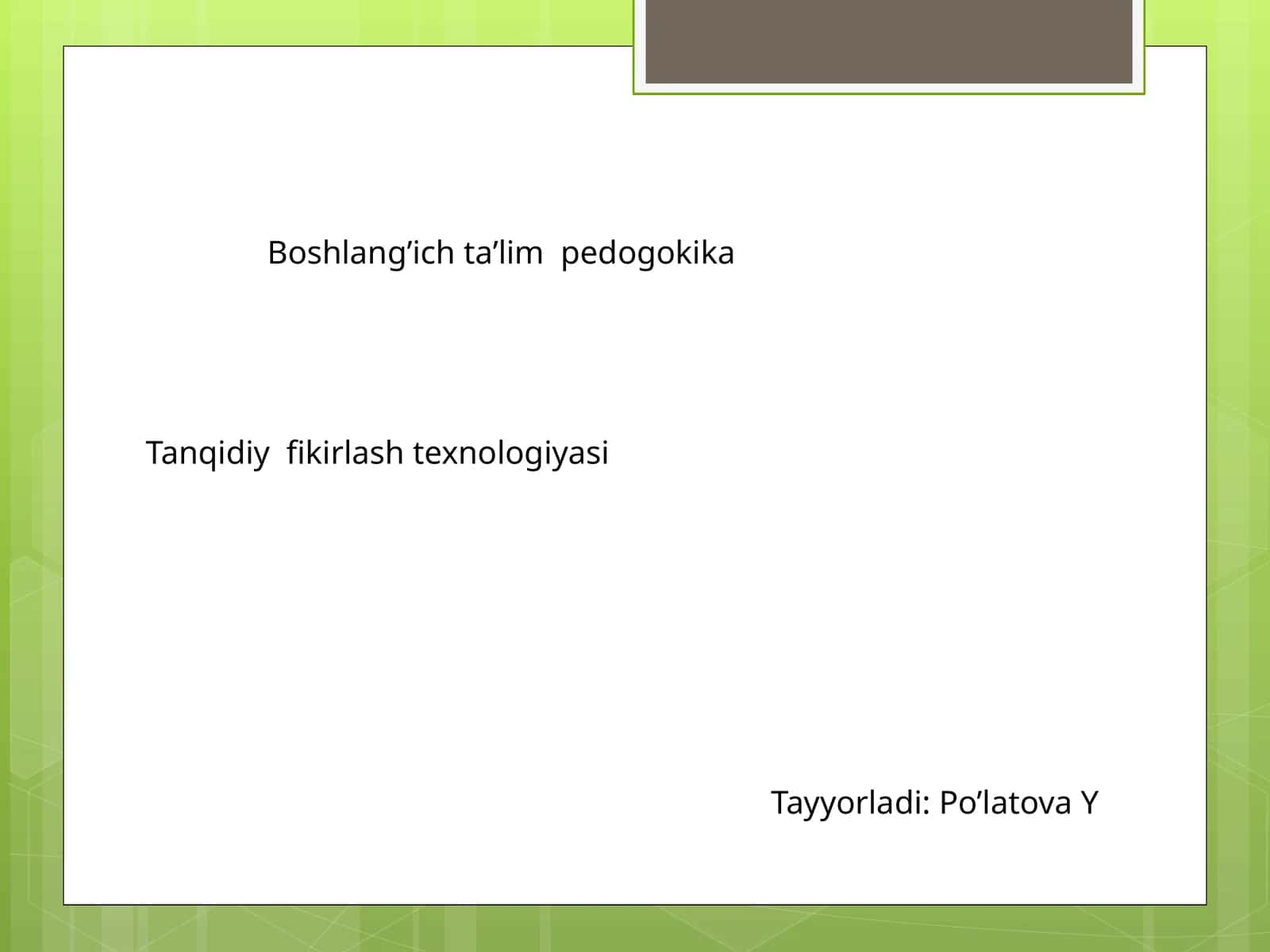 Tanqidiy fikirlash texnologiyasi 1