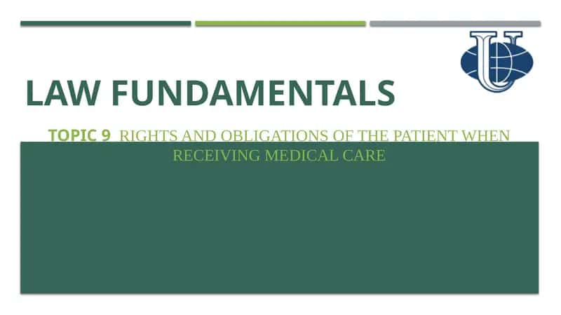 RIGHTS AND OBLIGATIONS OF THE PATIENT WHEN RECEIVING MEDICAL CARE 1