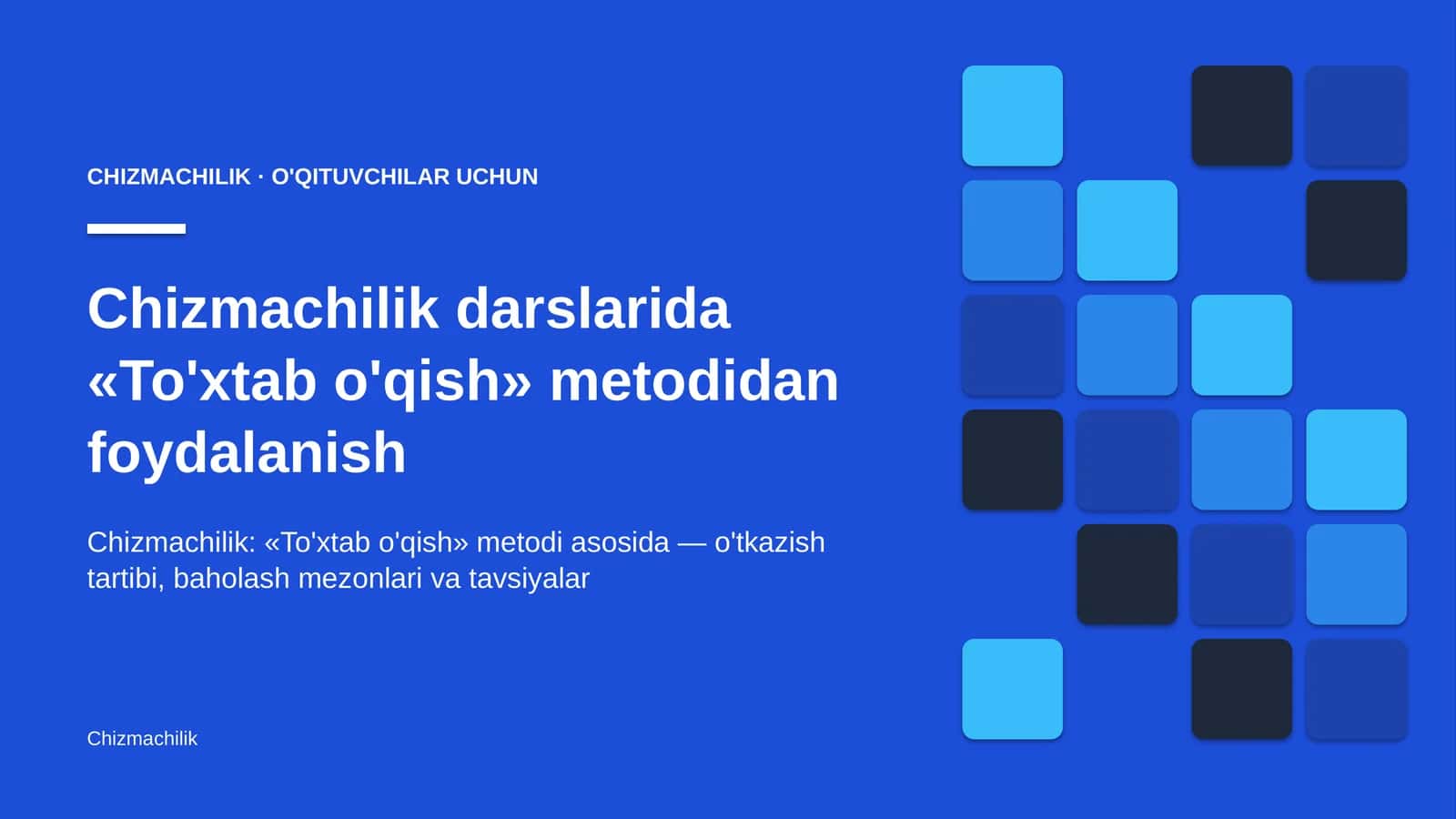 chizmachilik darslarida to'xtab o'qish metodidan foydalanish 3735 1
