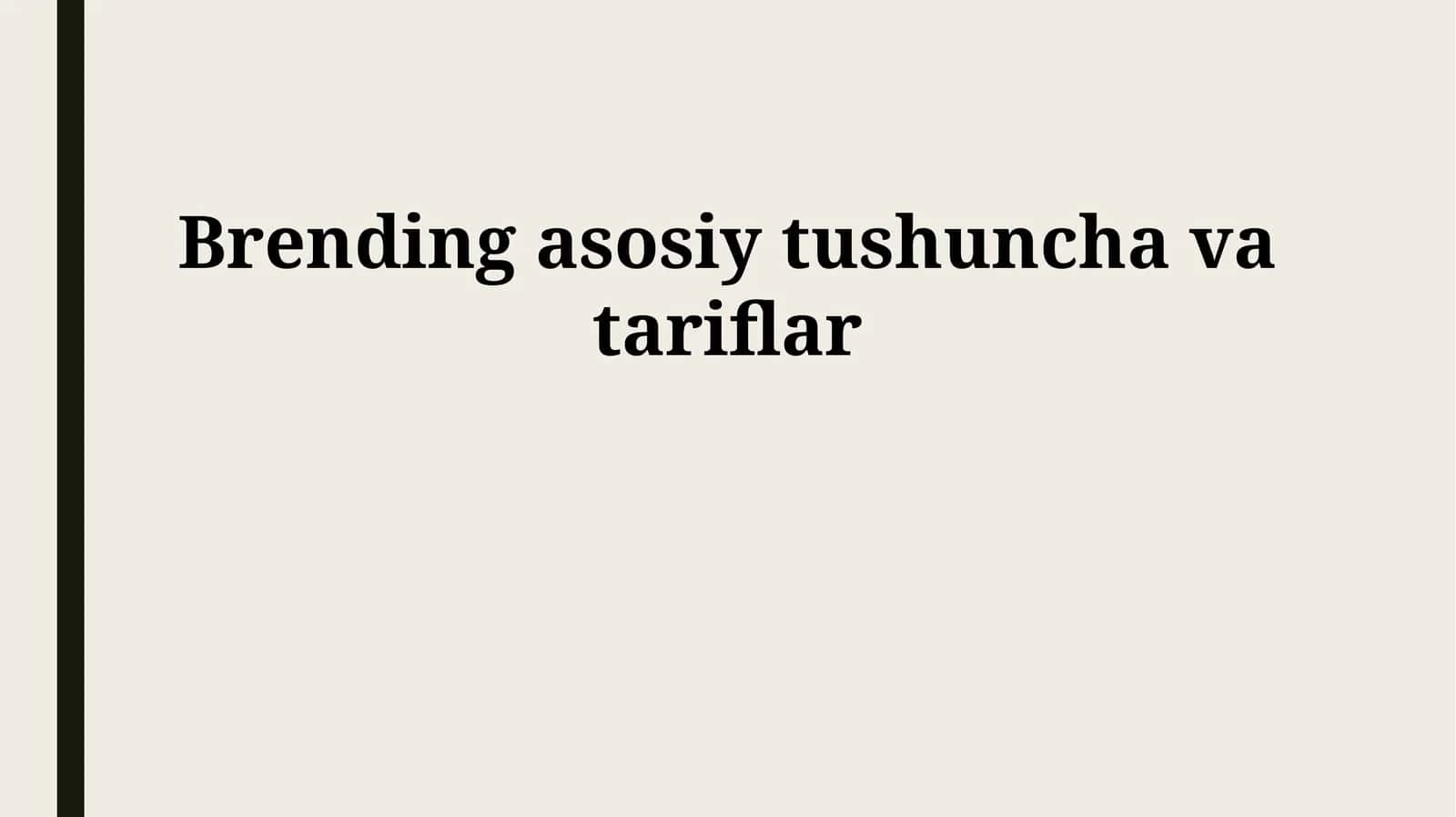 Brending asosiy tushuncha va tariflar 1