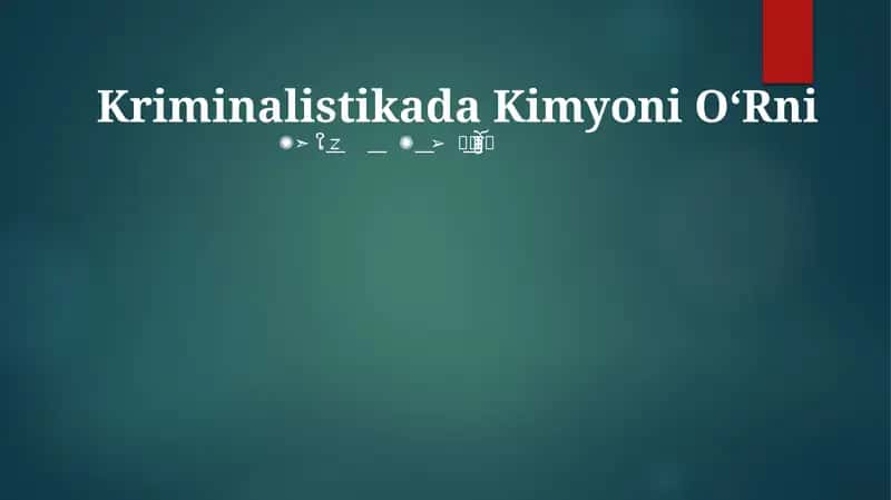 Kriminalistikada Kimyoni OʻRni 1