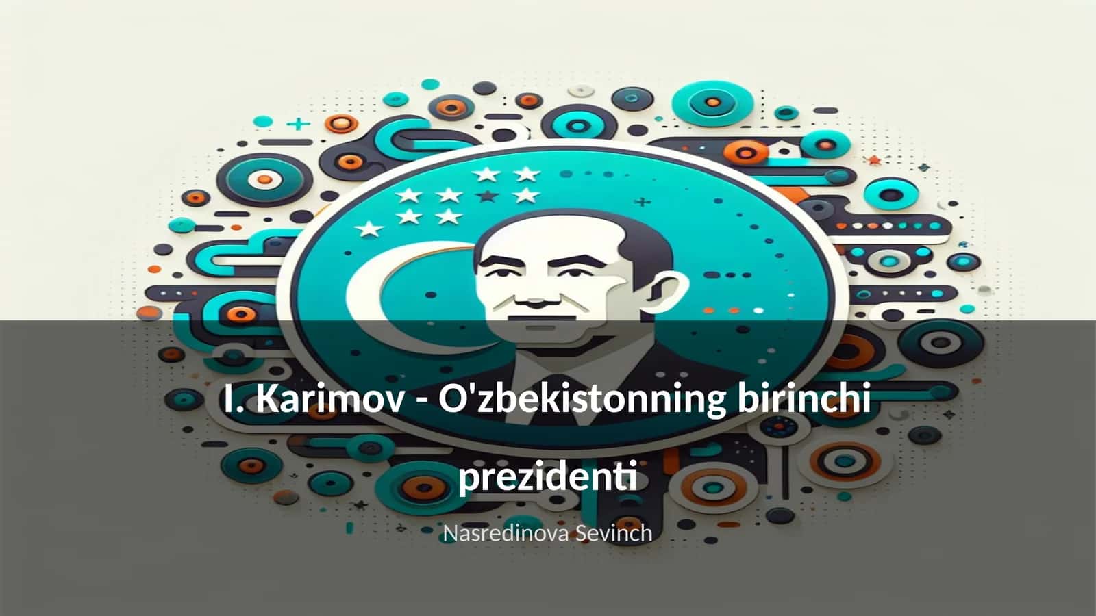 I. Karimov - O'zbekistonning birinchi prezidenti 1