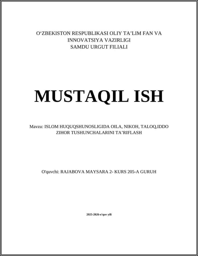 ISLOM HUQUQSHUNOSLIGIDA OILA, NIKOH, TALOQ,IDDO ZIHOR TUSHUNCHALARINI TAʼRIFLASH 1