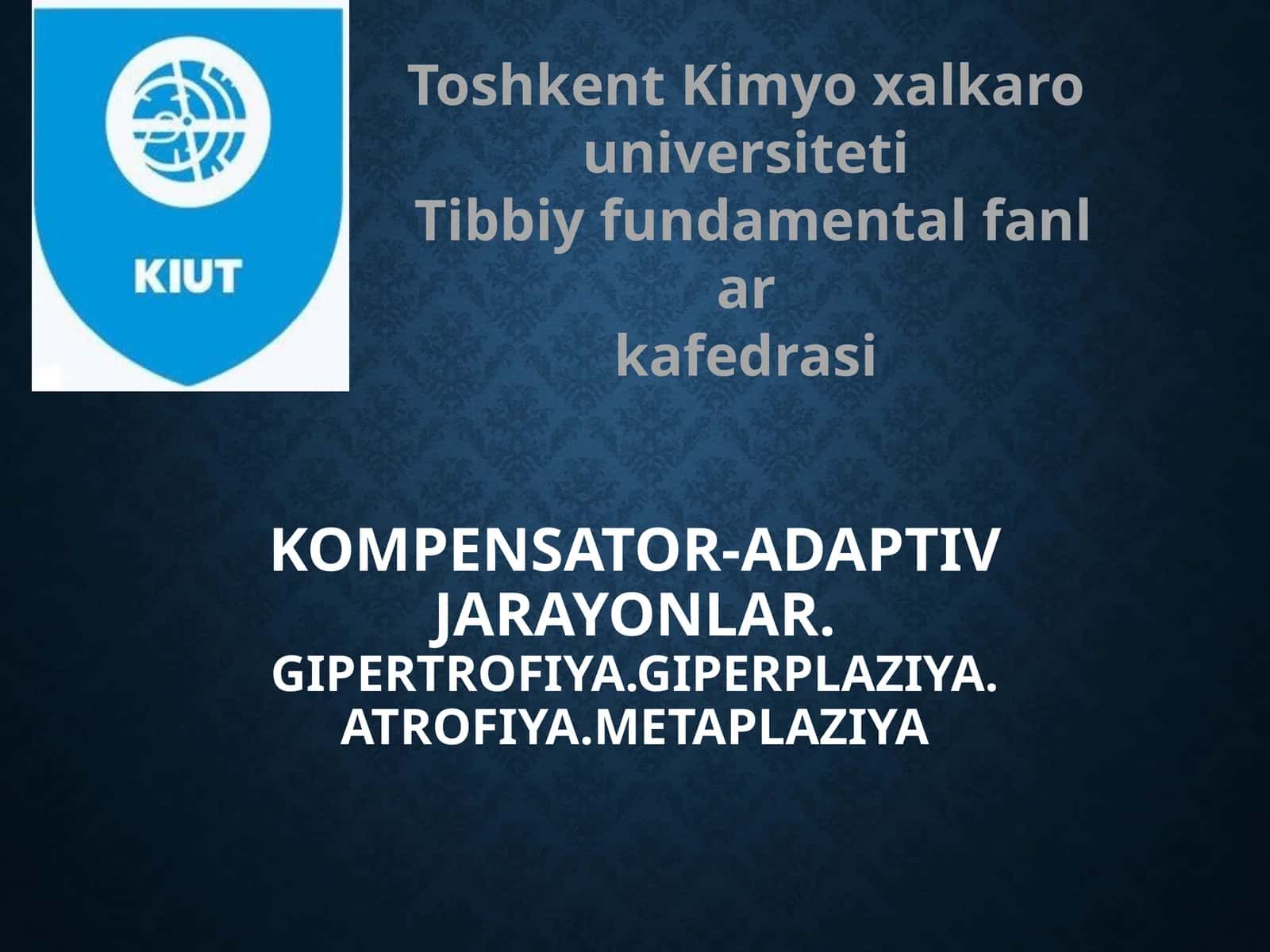 Kompensator-adaptiv jarayonlar.GIPERTROFIYA.GIPERPLAZIYA.Atrofiya.Metaplaziya 1