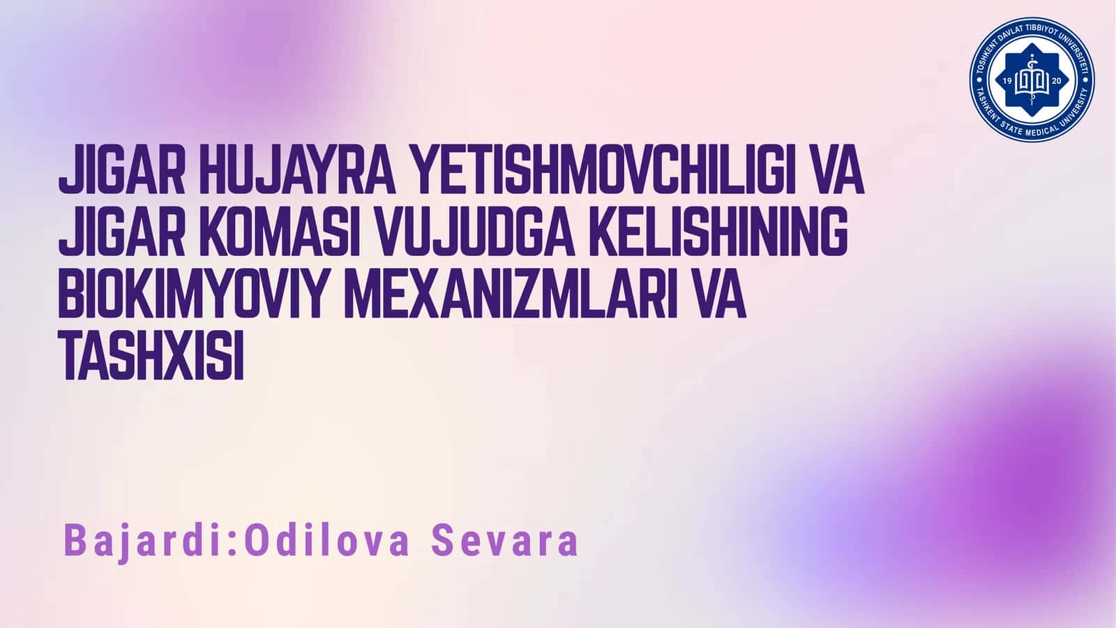 JIGAR HUJAYRA YETISHMOVCHILIGI VA JIGAR KOMASI VUJUDGA KELISHINING BIOKIMYOVIY MEXANIZMLARI VA TASHXISI 1
