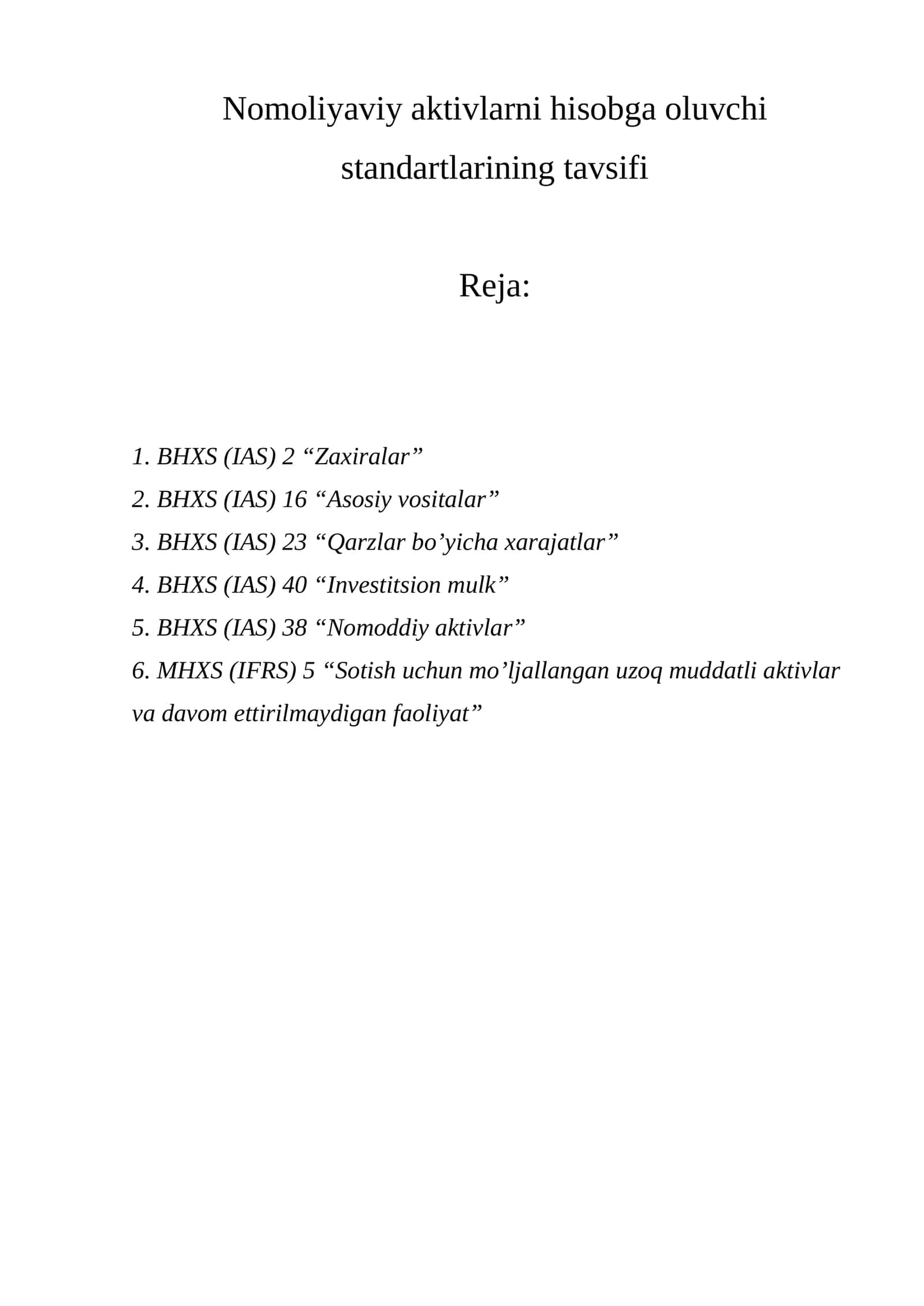 nomoliyaviy aktivlarni hisobga oluvchi standartlarining tavsifi 1