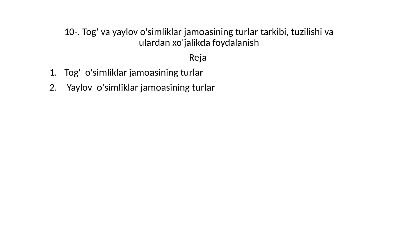Tog' va yaylov o'simliklar jamoasining turlar tarkibi, tuzilishi va ulardan xo'jalikda foydalanish 1