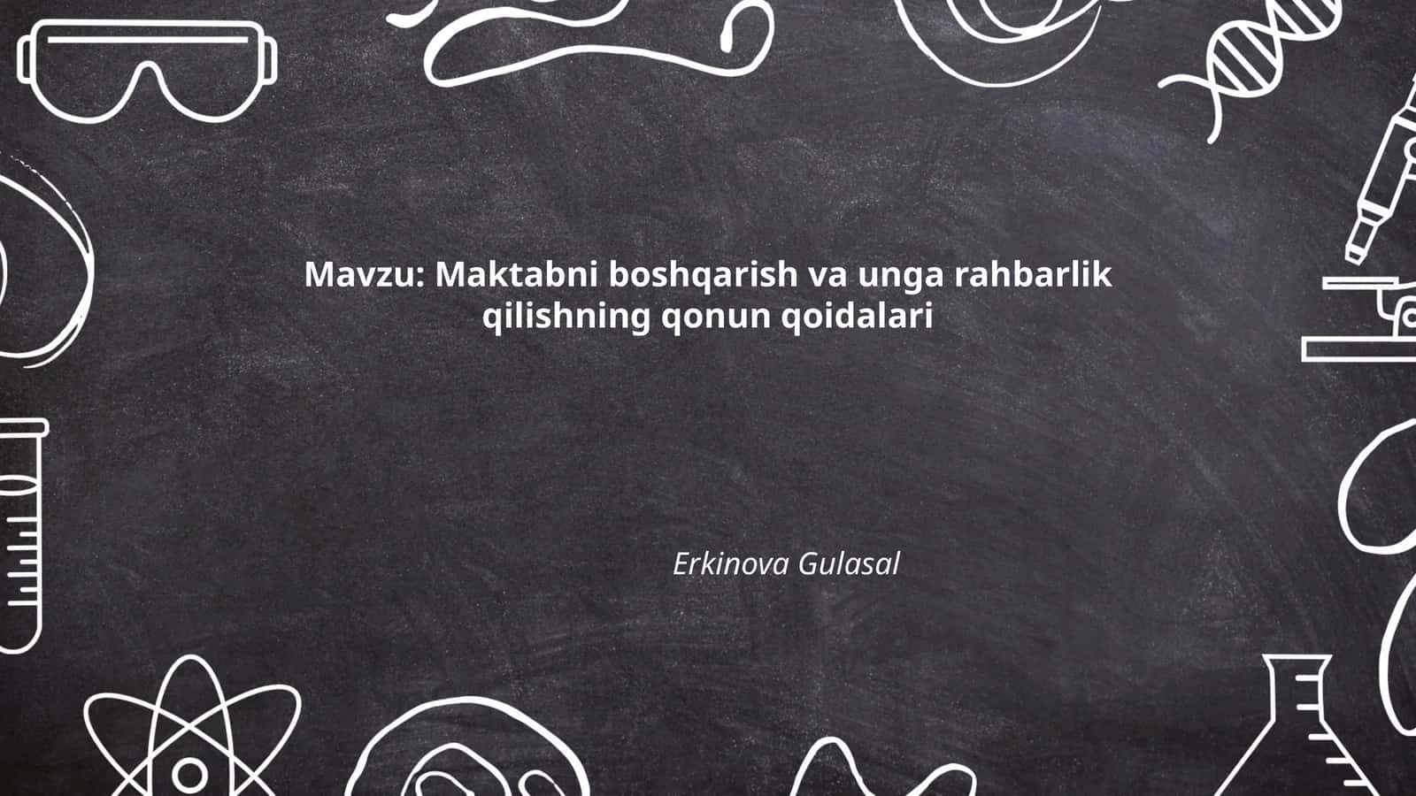Maktabni boshqarish va unga rahbarlik qilishning qonun qoidalari 1