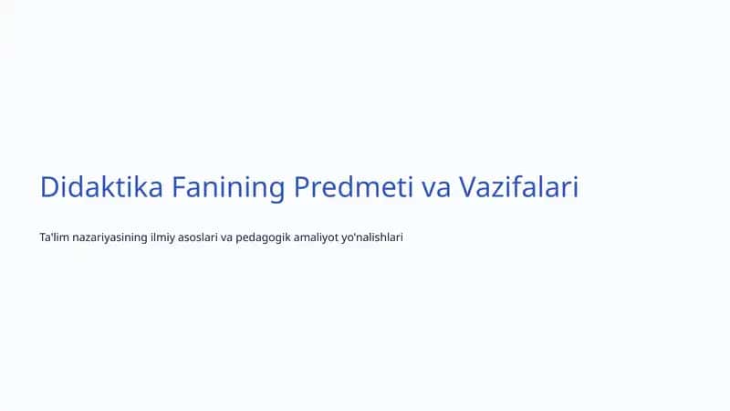 Didaktika Fanining Predmeti va Vazifalari 1
