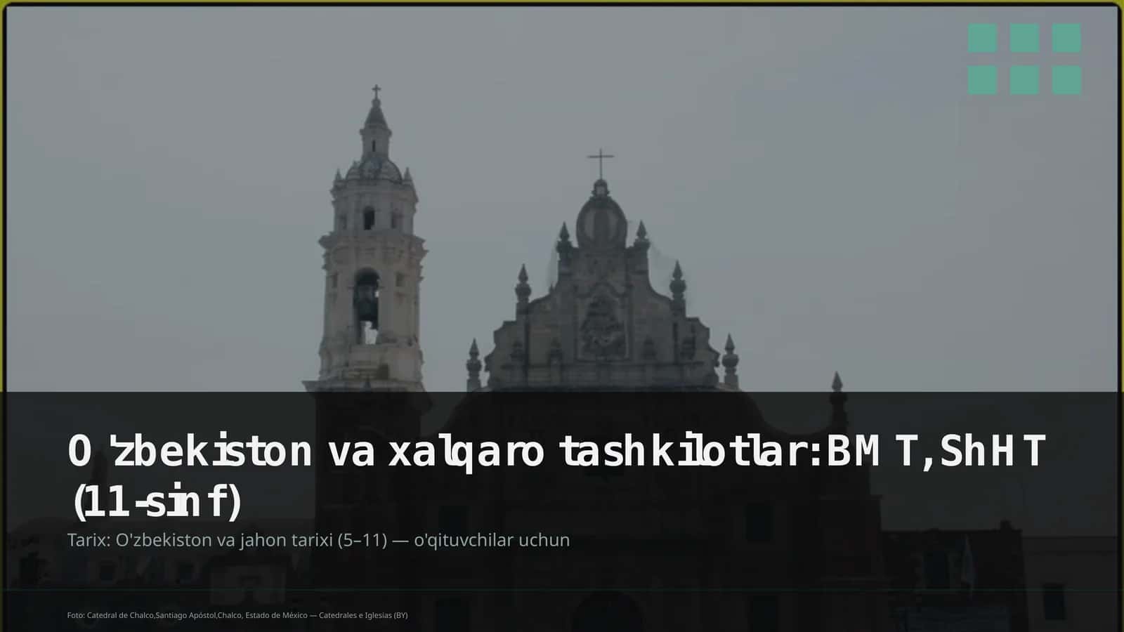O'zbekiston va xalqaro tashkilotlar: BMT, ShHT (11-sinf) 1